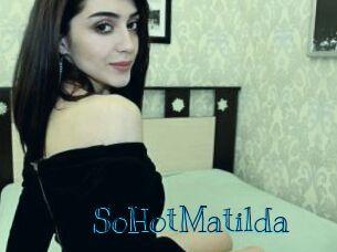 SoHotMatilda