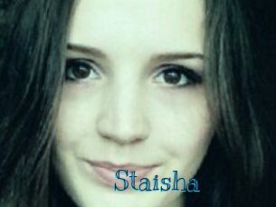 Staisha