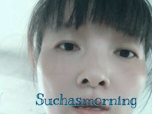 Suchasmorning