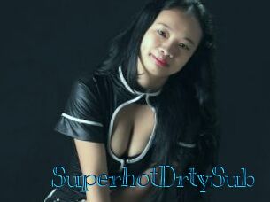 SuperhotDrtySub