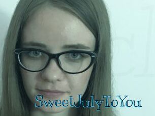 SweetJulyToYou