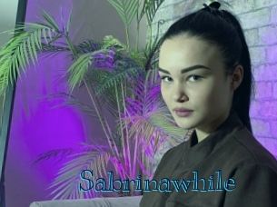 Sabrinawhile