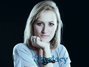 Shystacy