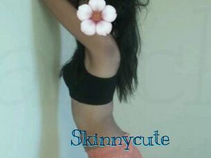 Skinnycute