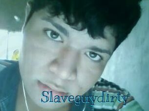 Slaveguydirty