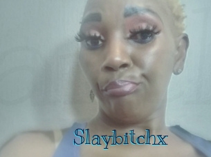 Slaybitchx