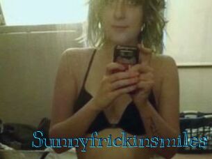 Sunnyfrickinsmiles