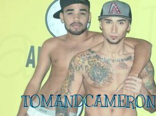 TOMANDCAMERON