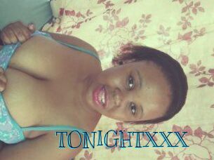 TONIGHT_XXX