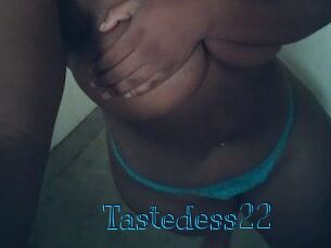 Tastedess22