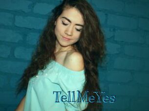 TellMeYes