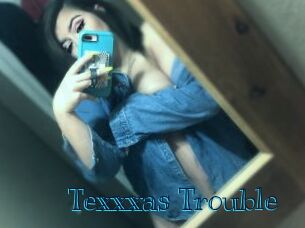 Texxxas_Trouble