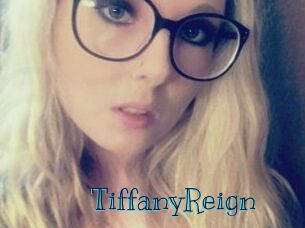 Tiffany_Reign