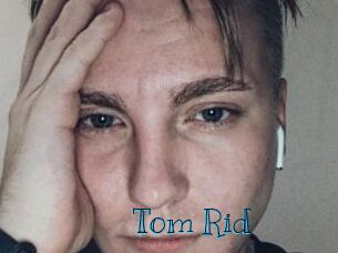 Tom_Rid