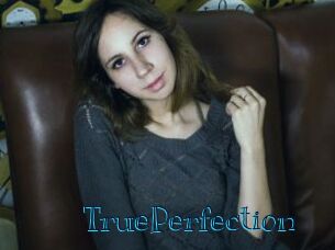 TruePerfection