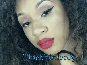 Thickfitniecey