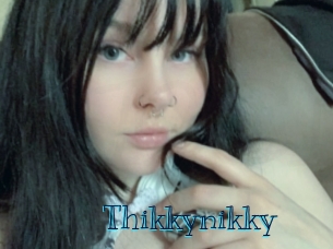 Thikkynikky