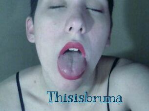 Thisisbruna