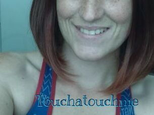 Touchatouchme