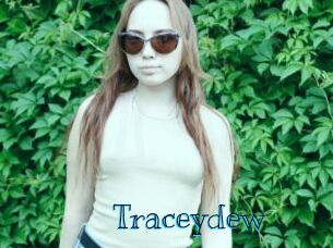 Traceydew