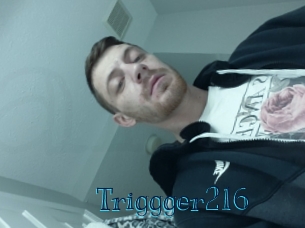 Triggger216