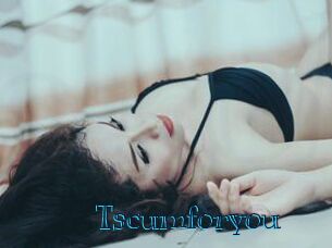 Tscumforyou