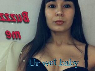 Ur_wet_baby