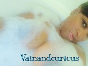 Vainandcurious