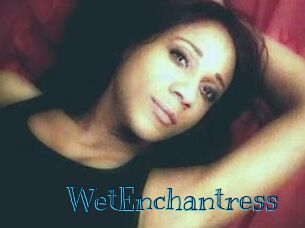 WetEnchantress