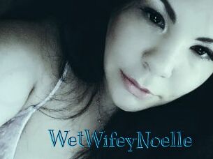 WetWifeyNoelle