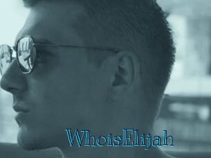 WhoisElijah