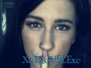 XoTROUBLExo