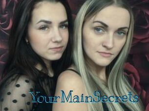 YourMainSecrets