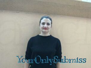 YourOnlySubmiss