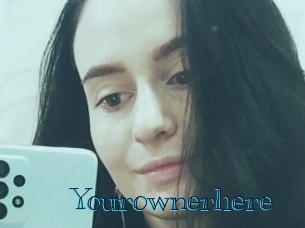 Yourownerhere